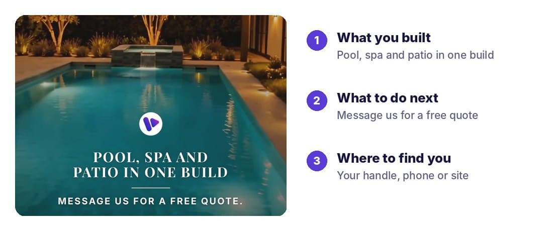 The end card from the pool Reel, reading Pool, spa and patio in one build, Message us for a free quote, with notes on what each line does